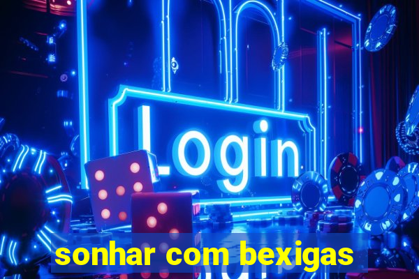 sonhar com bexigas